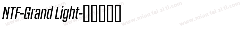 NTF-Grand Light字体转换